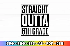 Straight Outta 6th Grade | Pre-k Preschool Kindergarten Product Image 2
