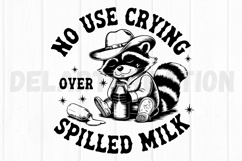 No Use Crying Over Spilled Milk SVG Product Image 2