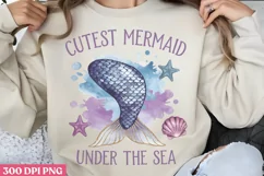 Cutest mermaid under the sea PNG ,Mermaid Sublimation Product Image 1