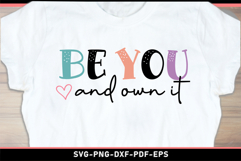 Be you and own it, Self love, Self care, Inspirational SVG Product Image 2