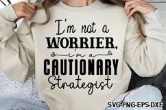 I'm not a worrier, I'm a cautionary strategist SVG PNG Product Image 2