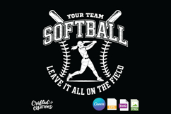 Softball Team SVG | Leave It All On The Field Product Image 2