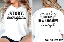 I&#039;m not a gossip, I&#039;m a narrative analyst SVG Product Image 2
