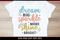 Dream big sparkle more shine bright, Inspirational quote SVG Product Image 2
