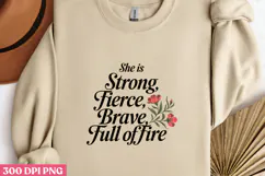 She is Strong, Fierce, Brave PNG, Motivational sublimation P Product Image 1