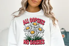 All Oopsies No Daisies Svg | Svg File for Cricut | Shirt Svg Product Image 1