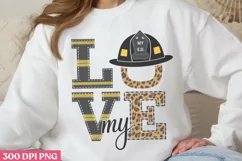 My love PNG, Firefighter Sublimation PNG Product Image 1