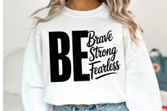 Be Brave Strong Fearless Svg | Svg Cut Files | Shirt Svg Product Image 2