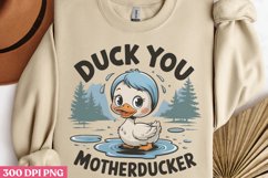 Duck you motherducker PNG, Funny Duck Sublimation PNG Product Image 3