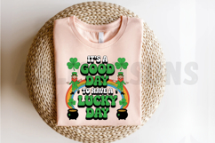 It&#039;s a good day to have a lucky day Sublimation PNG Product Image 2
