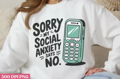 Sorry my social anxiety PNG, Anxiety Sublimation PNG Product Image 1