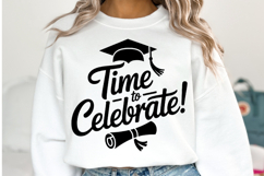 Time to Celebrate svg | Graduation Svg | Shirt Svg Product Image 1