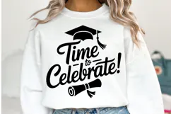 Time to Celebrate svg | Graduation Svg | Shirt Svg Product Image 1