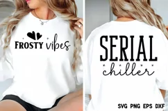 Serial chiller.Frosty vibes SVG, Funny Mom SVG Product Image 2