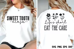Life's short, eat the cake SVG, Sweet tooth ninja SVG Product Image 2