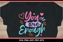 You are enough SVG, Self Love SVG Product Image 2