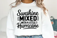 Sunshine mixed with a little Hurricane SVG | Shirt Svg Product Image 3