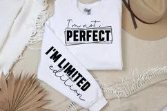 I'm not perfect Sleeve SVG PNG, i'm limited edition SVG Product Image 2