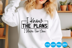 I Know The Plans I Have For You quotes SVG Product Image 2