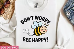 Don’t Worry, Be Happy PNG, Bee Sublimation PNG Product Image 1