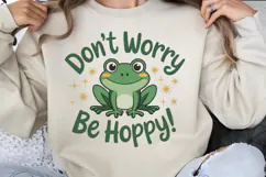 Don't worry be hoppy! PNG, Funny Frog Sublimation Quotes PNG Product Image 1