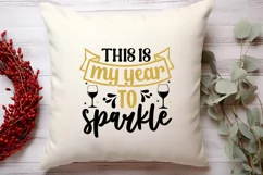 This is my year to sparkle SVG, Happy New Year SVG Product Image 2