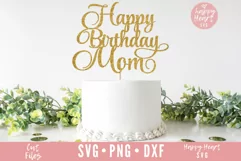 Happy Birthday Mom Cake Topper SVG, Birthday Cake Topper SVG Product Image 2