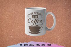 Life Begins After Coffee SVG Product Image 1
