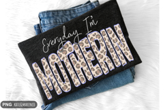 Everyday I'm Motherin PNG | Funny Mom PNG | Mama PNG Product Image 1