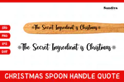 Christmas Wooden Spoon Handle Quotes SVG - Secret Ingredient Product Image 1