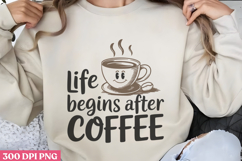 Life begins after coffee PNG, Retro Funny Coffee Sublimatio Product Image 2
