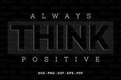 Always Think Positive, Inspirational Quote T shirt Design Product Image 2
