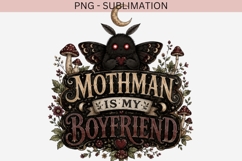 Mothman Is My Boyfriend PNG | Dark Cottagecore Cryptid Product Image 2