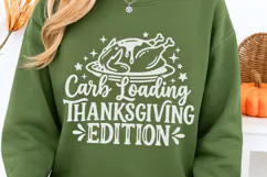 Carb Loading Thanksgiving Edition Svg, Turkey Day Svg. Product Image 3