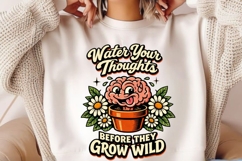 Water Your Thoughts Before They Grow Wild Funny Brain Plant Product Image 2