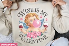 Wine is my Valentine PNG, Funny Valentine Sublimation PNG Product Image 1