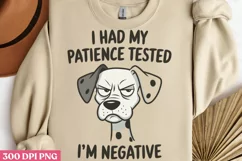 I Had My Patience Tested I’m Negative PNG, Funny Animals Sub Product Image 1
