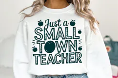 Just a Small Town Teacher svg | Svg Cut Files | Shirt Svg Product Image 1