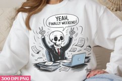 Yeah, finally weekend PNG, Funny Skeleton Sublimation PNG Product Image 2