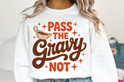 Pass the Gravy Not Svg | Thanksgiving Svg | Shirt Svg Product Image 1
