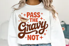 Pass the Gravy Not Svg | Thanksgiving Svg | Shirt Svg Product Image 1