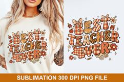 Best Teacher Ever Sublimation - Teacher PNG Design Product Image 1