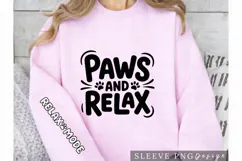 Paws and Relax Cute Dog Lover Sleeve Design PNG Product Image 1