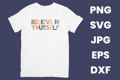 Believe In Yourself Inspirational Motivation SVG Product Image 2