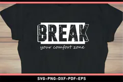 Break your comfort zone, Motivational Quotes T shirt Design Product Image 2