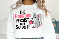The horrors persist but so do Svg | Svg Cut File | Shirt Svg Product Image 1