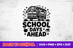 School Days Ahead Bus Design SVG PNG Product Image 2