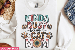 Kinda Busy Being A Cat Mom PNG, Cat Mom Sublimation PNG Product Image 1
