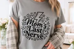 Mom's Last Nerve Svg, Mom life Svg, Sassy Mom Svg. Product Image 3