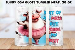 Funny Cow Skinny Tumbler Wrap Humorous Sayings PNG 20 oz. Product Image 1